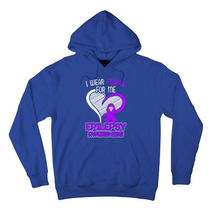 I Wear Purple For Me Epileptic Seizure Epilepsy Awareness Gift Tall Hoodie