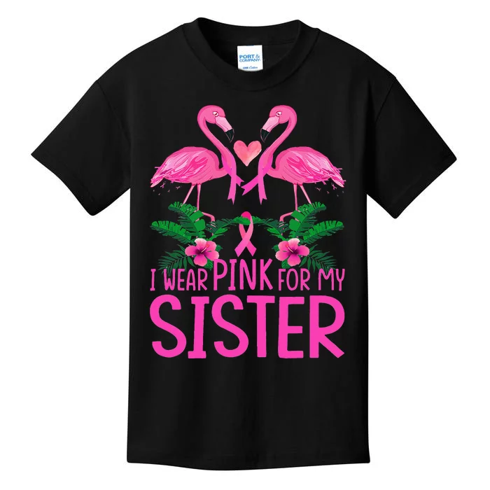 I Wear Pink For My Sister Breast Cancer Awareness Flamingo Kids T-Shirt