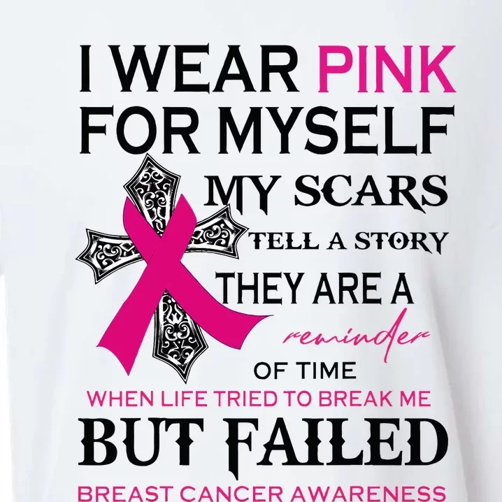 I Wear Pink For Myself My Scars Tell A Story Sueded Cloud Jersey T-Shirt