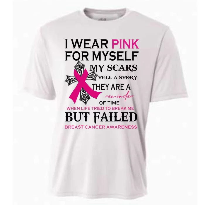 I Wear Pink For Myself My Scars Tell A Story Cooling Performance Crew T-Shirt