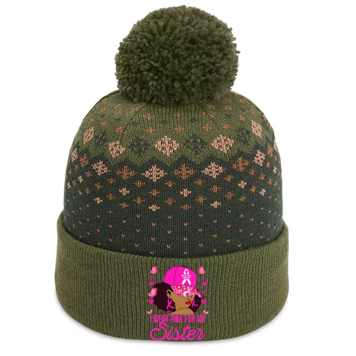 I Wear P.I.Nk. For My Sister Breast Cancer Awareness The Baniff Cuffed Pom Beanie