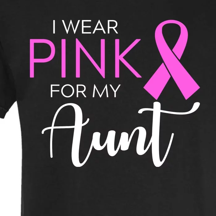 I Wear Pink For My Aunt Breast Cancer Awareness Garment-Dyed Heavyweight T-Shirt