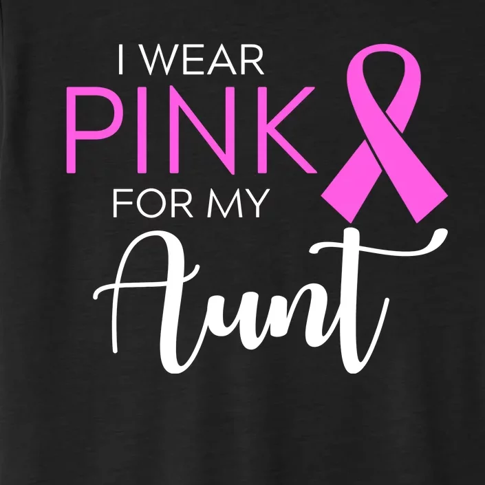 I Wear Pink For My Aunt Breast Cancer Awareness ChromaSoft Performance T-Shirt