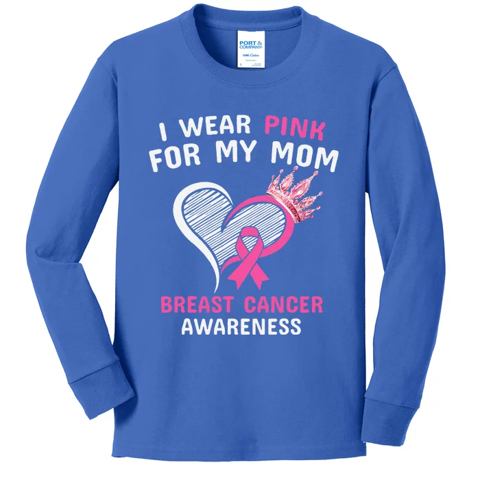 I Wear Pink For My Mom Kids Long Sleeve Shirt