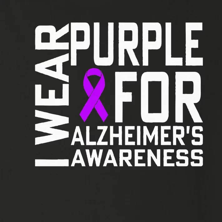 I Wear Purple For Alzheimers Awareness Month Toddler Long Sleeve Shirt