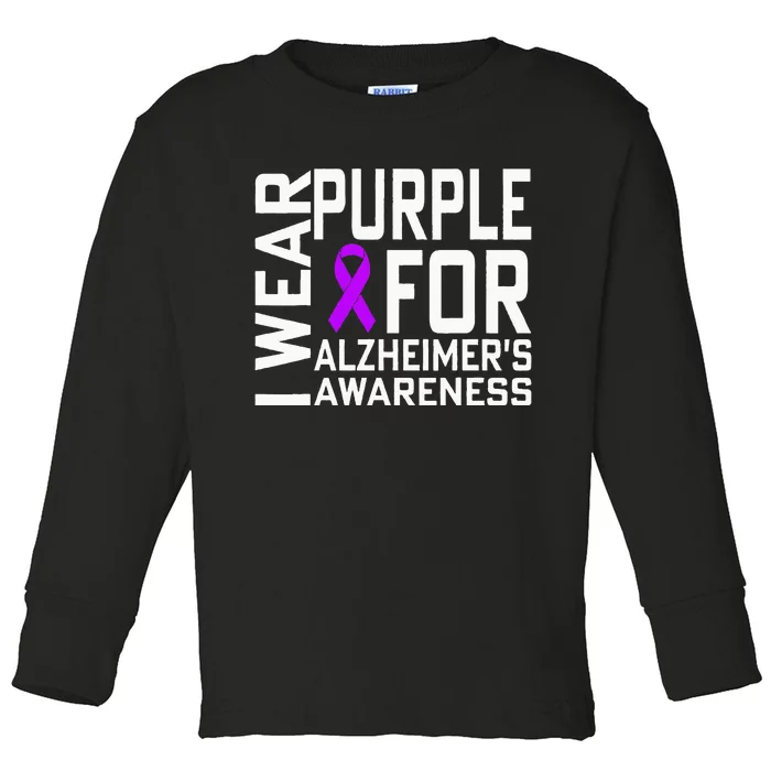 I Wear Purple For Alzheimers Awareness Month Toddler Long Sleeve Shirt