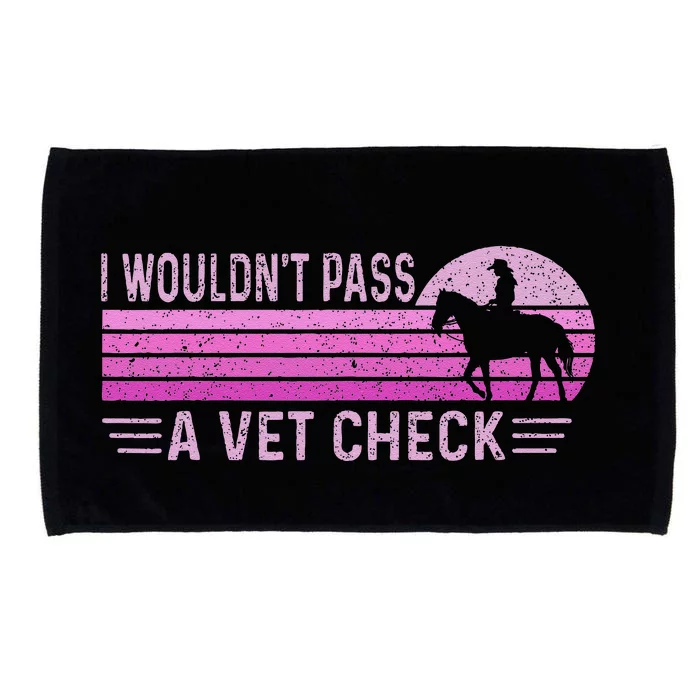 I WouldnT Pass A Vet Check Retro Vintage Gift Microfiber Hand Towel