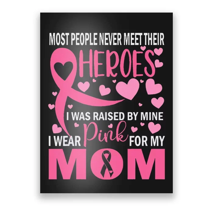 I Wear Pink For My Mom Breast Cancer Awareness Kids Support Poster