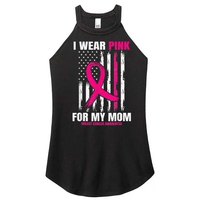 I Wear Pink For My Mom Breast Cancer Awareness American Flag Women’s Perfect Tri Rocker Tank