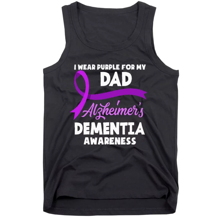 I Wear Purple For My Dad Alzheimers Dementia Awareness Tank Top