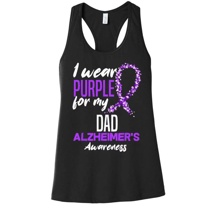 I Wear Purple For My Dad Dementia Alzheimers Awareness Women's Racerback Tank