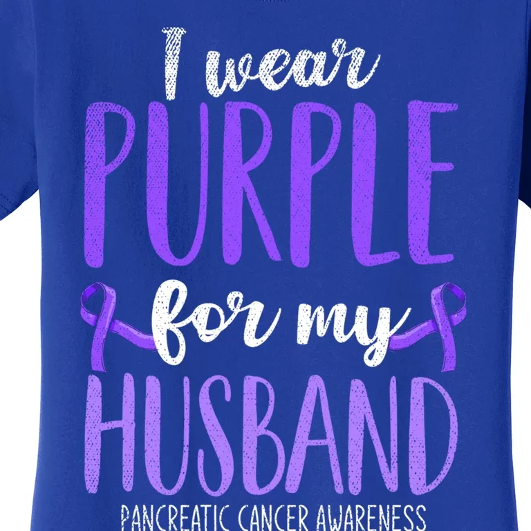 I Wear Purple For My Husband Pancreatic Cancer Awareness Meaningful Gift Women's T-Shirt