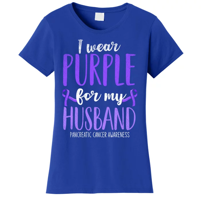 I Wear Purple For My Husband Pancreatic Cancer Awareness Meaningful Gift Women's T-Shirt