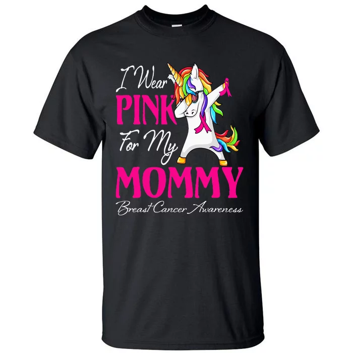 I Wear Pink For My Mommy Unicorn Breast Cancer Awareness Tall T-Shirt