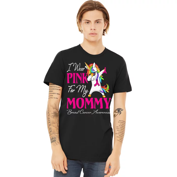 I Wear Pink For My Mommy Unicorn Breast Cancer Awareness Premium T-Shirt