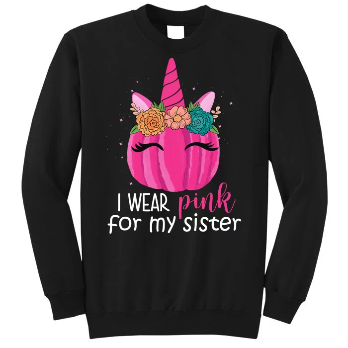 I Wear Pink For My Sister Breast Cancer Awareness Pumpkin Unicorn Sweatshirt