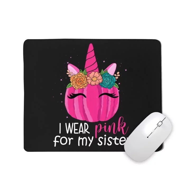 I Wear Pink For My Sister Breast Cancer Awareness Pumpkin Unicorn Mousepad