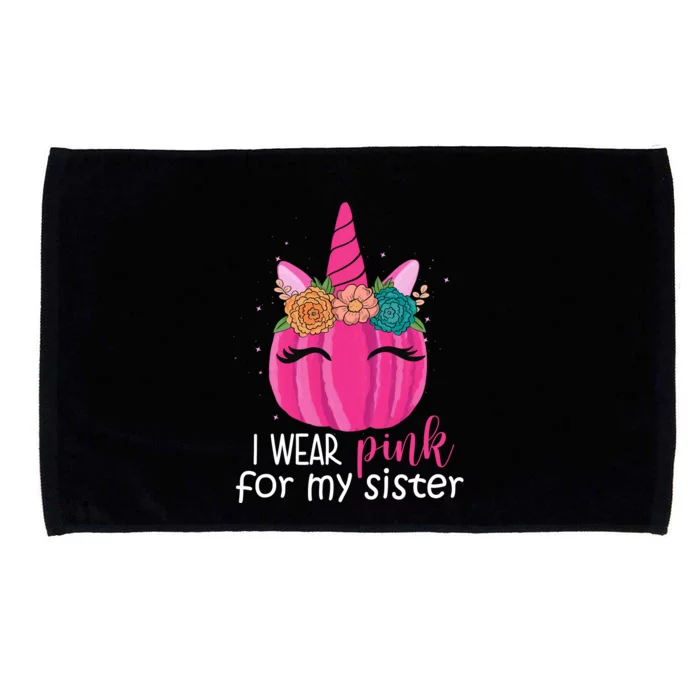 I Wear Pink For My Sister Breast Cancer Awareness Pumpkin Unicorn Microfiber Hand Towel