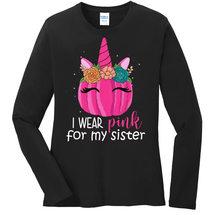 I Wear Pink For My Sister Breast Cancer Awareness Pumpkin Unicorn Ladies Long Sleeve Shirt