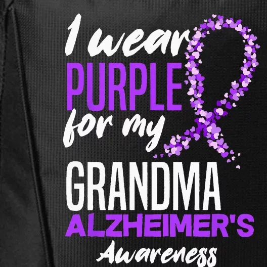 I Wear Purple For My Grandma Dementia Alzheimers Awareness City Backpack