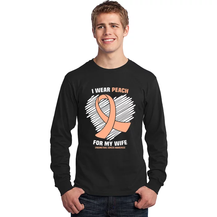 I Wear Peach For My Wife Endometrial Funny Cancer Awareness Long Sleeve Shirt