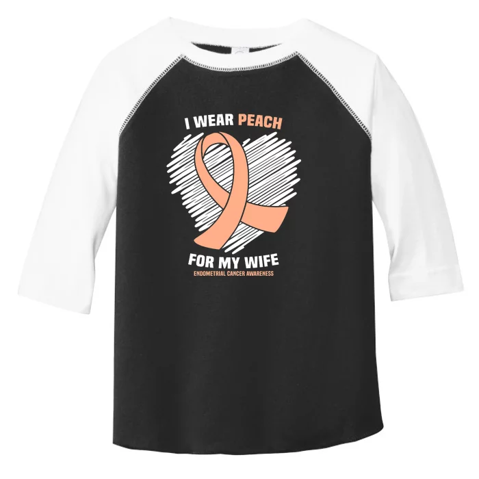 I Wear Peach For My Wife Endometrial Funny Cancer Awareness Toddler Fine Jersey T-Shirt