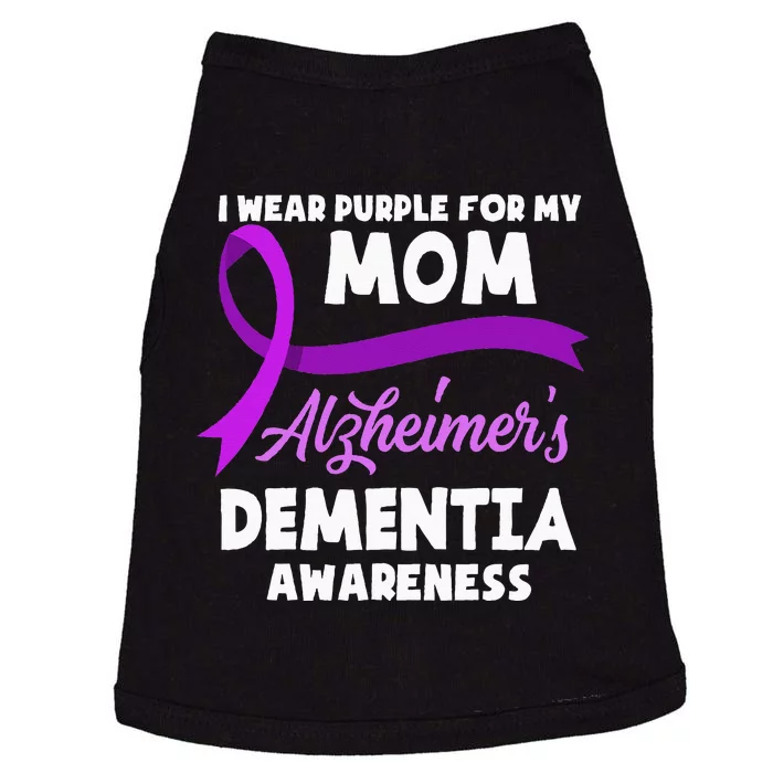 I Wear Purple For My Mom Alzheimers Dementia Awareness Doggie Tank