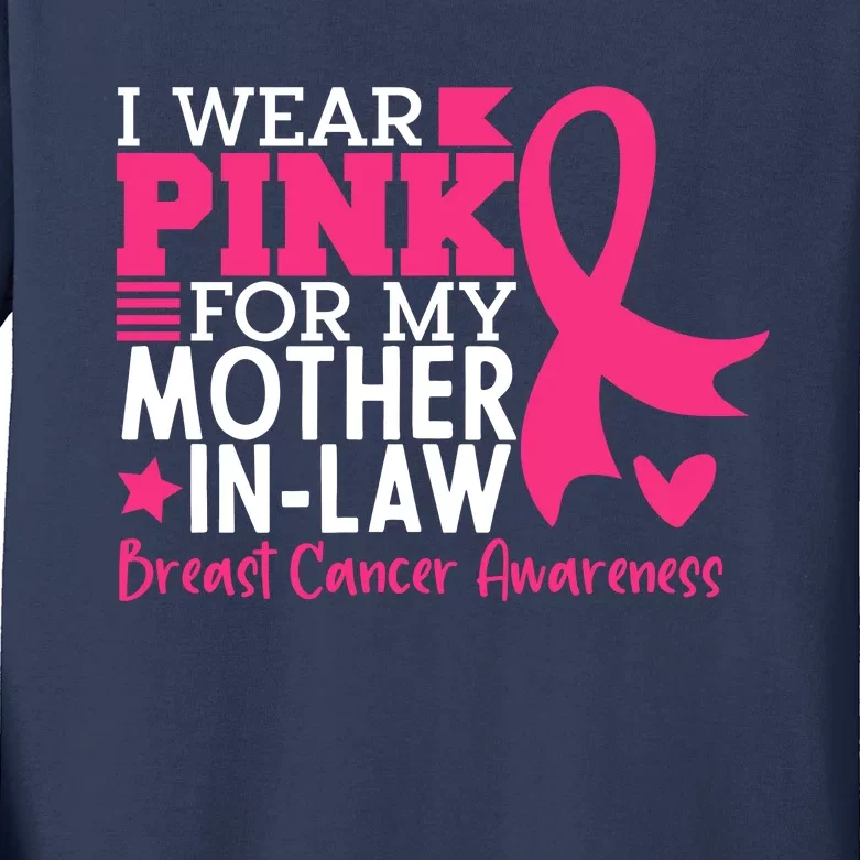 I Wear Pink For My Mother In Law Breast Cancer Awareness Kids Long Sleeve Shirt