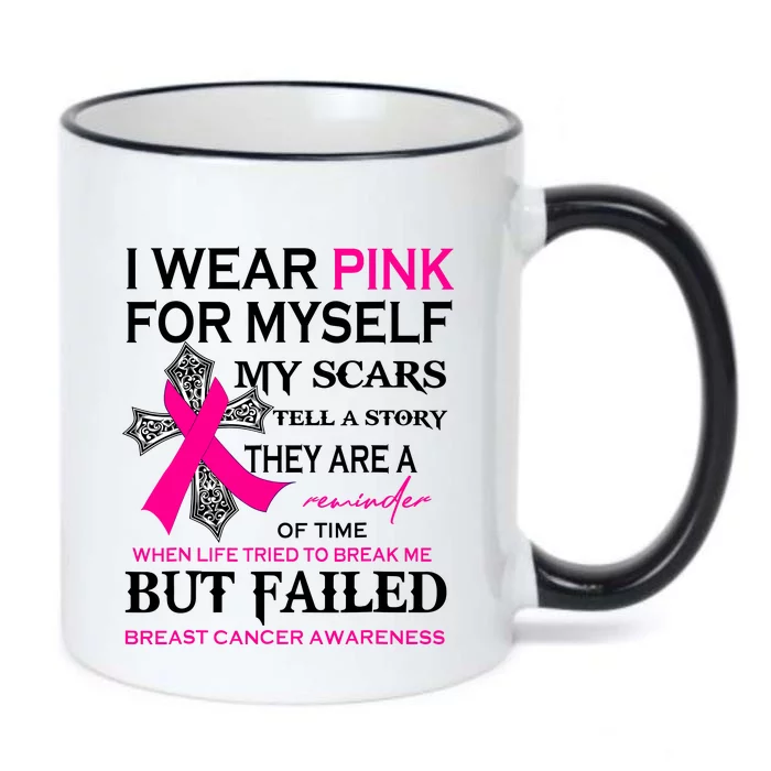 I Wear Pink For Myself My Scars Tell A Story Breast Cancer Black Color Changing Mug