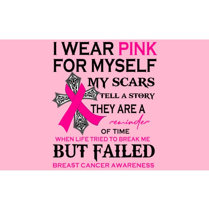 I Wear Pink For Myself My Scars Tell A Story Breast Cancer Bumper Sticker