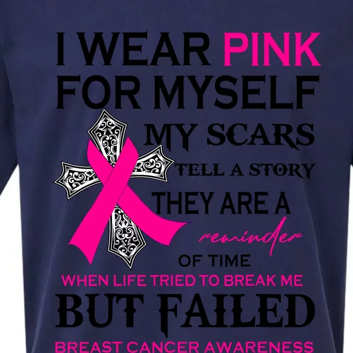 I Wear Pink For Myself My Scars Tell A Story Breast Cancer Sueded Cloud Jersey T-Shirt