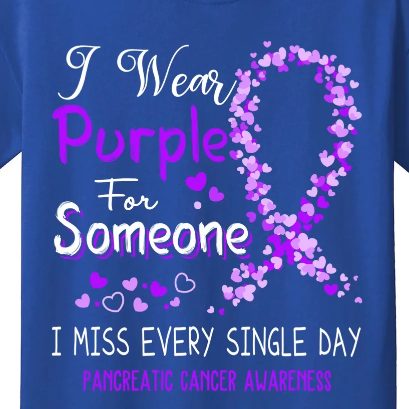 I Wear Purple For Someone Pancreatic Cancer Awareness Gift Kids T-Shirt