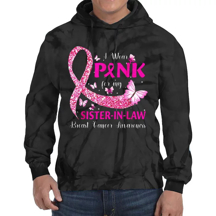 I Wear Pink For My Sister In Law Breast Cancer Awareness Tie Dye Hoodie