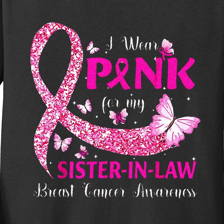 I Wear Pink For My Sister In Law Breast Cancer Awareness Kids Long Sleeve Shirt