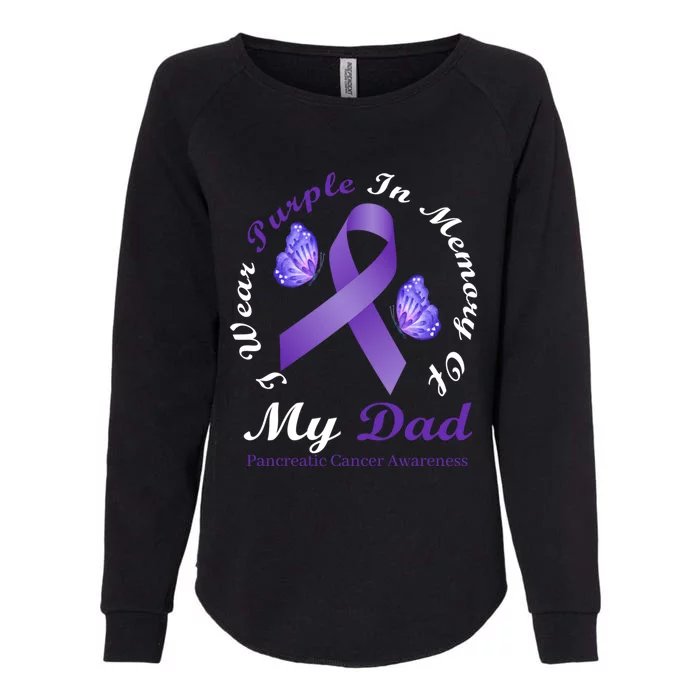 I Wear Purple In Memory Of My Dad Pancreatic Cancer Gift Womens California Wash Sweatshirt