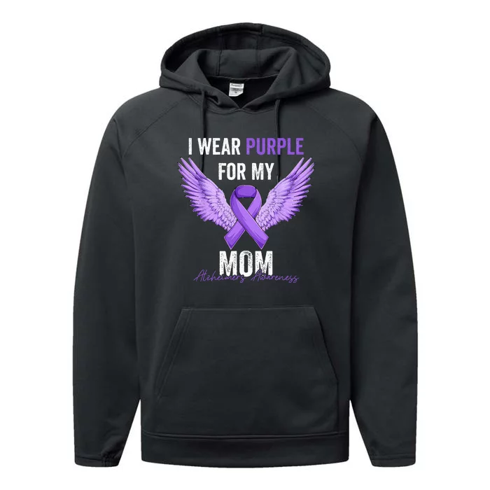 I Wear Purple For My Mom Dementia Alzheimers Awareness Performance Fleece Hoodie