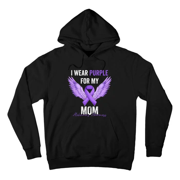 I Wear Purple For My Mom Dementia Alzheimers Awareness Tall Hoodie