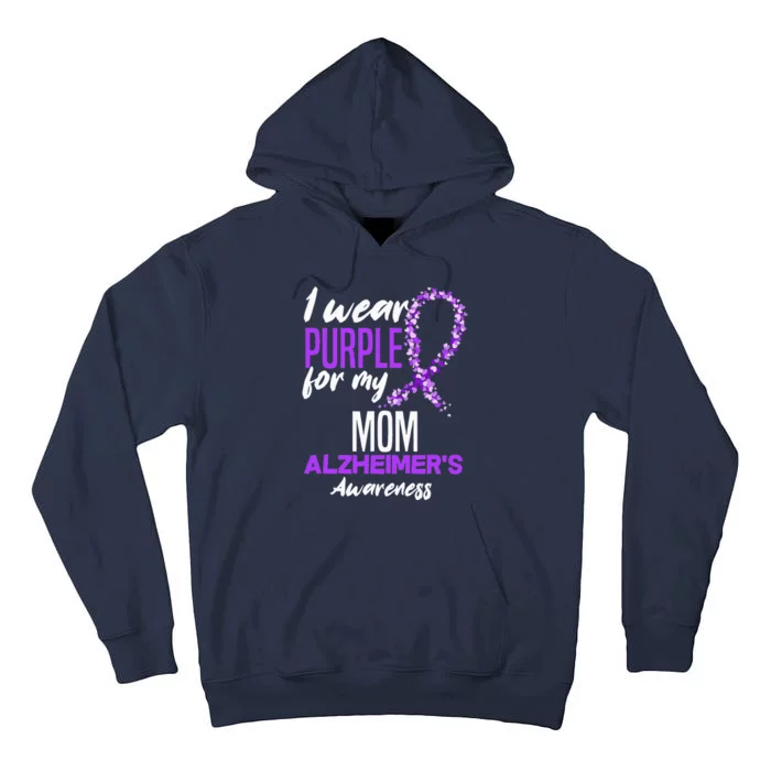 I Wear Purple For My Mom Dementia Alzheimers Awareness Tall Hoodie