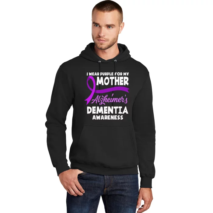 I Wear Purple For My Mother Alzheimers Dementia Awareness Hoodie