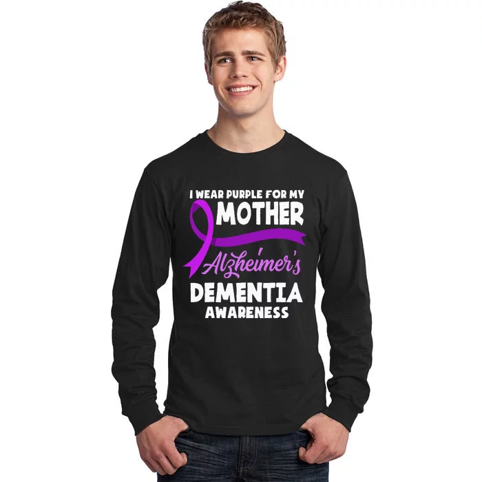 I Wear Purple For My Mother Alzheimers Dementia Awareness Tall Long Sleeve T-Shirt