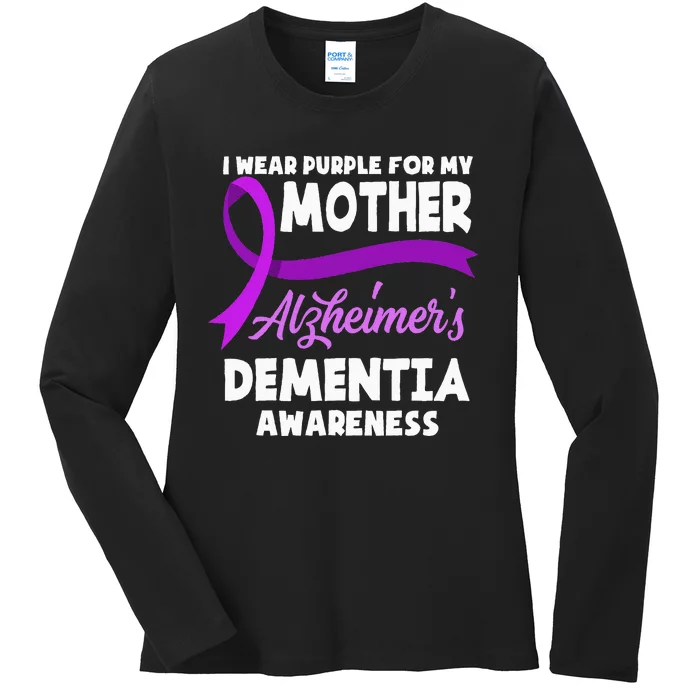 I Wear Purple For My Mother Alzheimers Dementia Awareness Ladies Long Sleeve Shirt