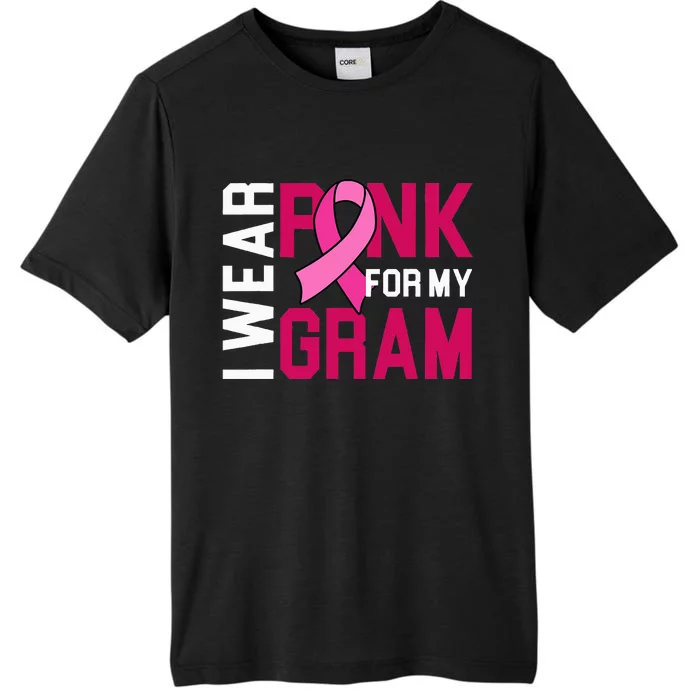 I Wear Pink For My Gram Breast Cancer Awareness Grandchild ChromaSoft Performance T-Shirt