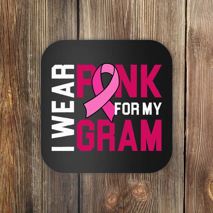 I Wear Pink For My Gram Breast Cancer Awareness Grandchild Coaster