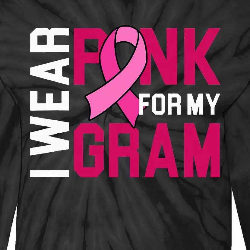 I Wear Pink For My Gram Breast Cancer Awareness Grandchild Tie-Dye Long Sleeve Shirt