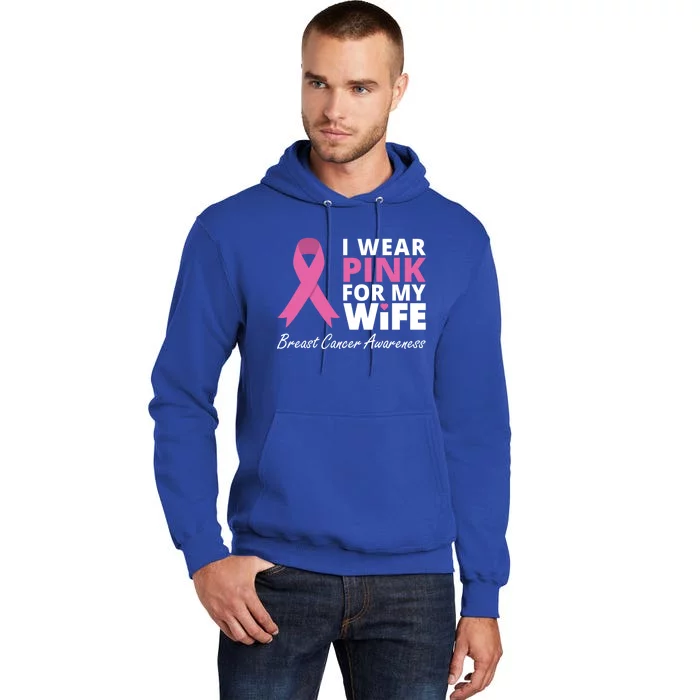 I Wear Pink For My Wife Cool Gift Ribbon Family Love Warrior Tall Hoodie