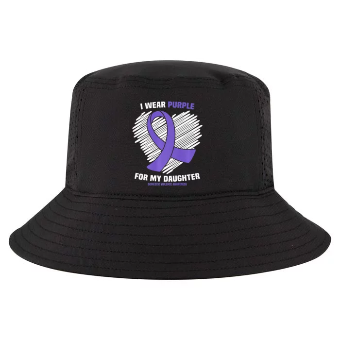 I Wear Purple For My Daughter Domestic Violence Awareness Cool Comfort Performance Bucket Hat