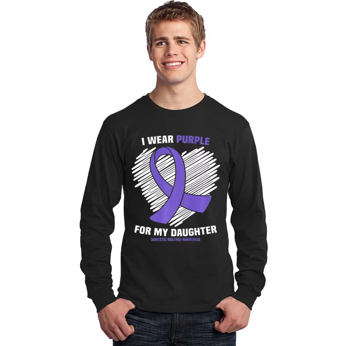 I Wear Purple For My Daughter Domestic Violence Awareness Long Sleeve Shirt