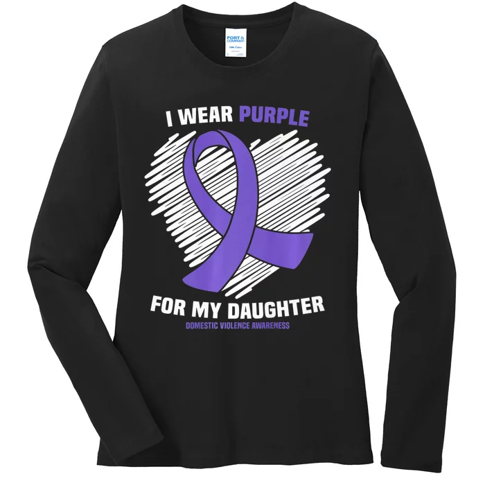 I Wear Purple For My Daughter Domestic Violence Awareness Ladies Long Sleeve Shirt