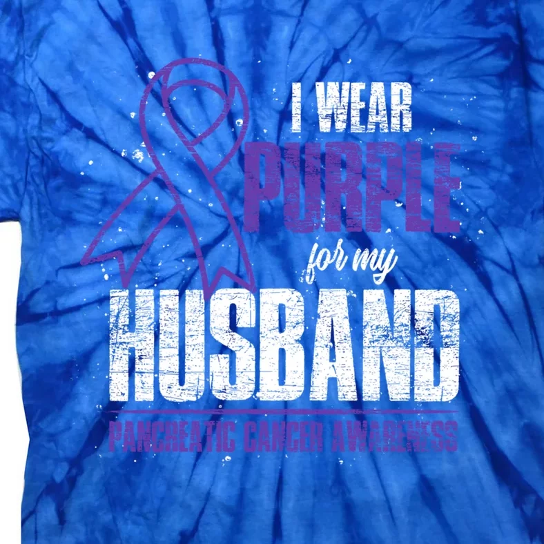 I Wear Purple For My Husband Pancreatic Cancer Awareness Gift Tie-Dye T-Shirt