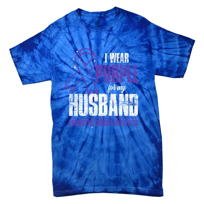 I Wear Purple For My Husband Pancreatic Cancer Awareness Gift Tie-Dye T-Shirt